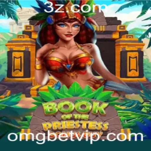 omg bet - Explorando o Fascinante Mundo de BookOfThePriestess